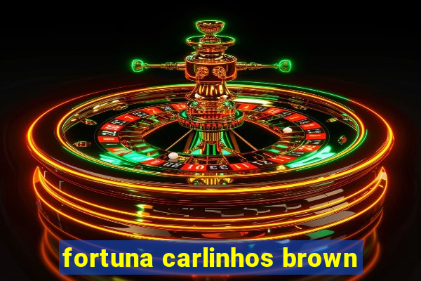 fortuna carlinhos brown